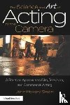 Swain, John Howard - The Science and Art of Acting for the Camera