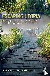 Lalich, Janja, McLaren, Karla - Escaping Utopia