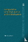  - Comparative Criminal Justice and Globalization