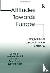 Musolff, Andreas, Good, Colin, Wittlinger, Ruth - Attitudes Towards Europe