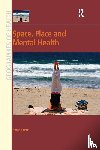 Curtis, Sarah - Space, Place and Mental Health