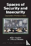 Ingram, Alan - Spaces of Security and Insecurity