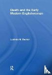 Becker, Lucinda M. - Death and the Early Modern Englishwoman