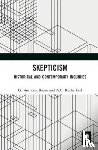  - Skepticism - Historical and Contemporary Inquiries