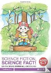Pottle, Jules - Science Fiction, Science Fact! Ages 5-7