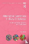 Moss, Peter (Institute of Education - Alternative Narratives in Early Childhood