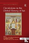  - Circulations in the Global History of Art
