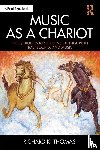 Thomas, Richard K. - Music as a Chariot