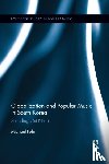 Fuhr, Michael - Globalization and Popular Music in South Korea - Sounding Out K-Pop