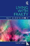 Rahman, Shibley - Living with Frailty