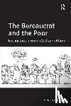 Dubois, Vincent - The Bureaucrat and the Poor
