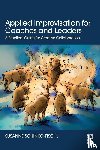 Schinko-Fischli, Susanne - Applied Improvisation for Coaches and Leaders