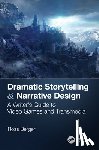 Berger, Ross - Dramatic Storytelling & Narrative Design