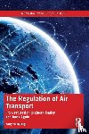 Humphreys, Barry - The Regulation of Air Transport