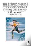 Tiller, Nicholas (Academy of Sport and Physical Activity - The Skeptic's Guide to Sports Science