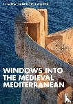  - Windows into the Medieval Mediterranean
