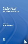  - The Science and Politics of Work Disability Prevention