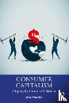 Watkins, John P. (Westminster College - The Origins and Evolution of Consumer Capitalism