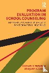 Trevisan, Michael S. (Washington State University, Carey, John C. - Program Evaluation in School Counseling