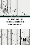 Melvin, Jess - The Army and the Indonesian Genocide