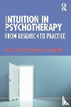 Stickle, Marilyn, Arnd-Caddigan, Margaret - Intuition in Psychotherapy