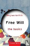 Griffith, Meghan (Davidson College - Free Will: The Basics