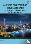 Zhou, Yi, Wang, Haidan - Chinese for Working Professionals
