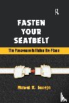 Taneja, Nawal K. - Fasten Your Seatbelt: The Passenger is Flying the Plane