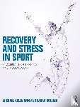 Kellmann, Michael (Ruhr-Universitat Bochum, Kolling, Sarah (Ruhr University Bochum - Recovery and Stress in Sport