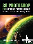 Burns, Stephen - 3D Photoshop for Creative Professionals