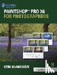 McMahon, Ken (Coolgrey Design - PaintShop Pro X6 for Photographers