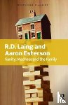 Laing, R.D, Esterson, Aaron - Sanity, Madness and the Family