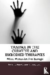  - Trauma in the Creative and Embodied Therapies