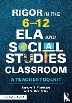 Blackburn, Barbara R. (Blackburn Consulting Group, Miles, Melissa - Rigor in the 6–12 ELA and Social Studies Classroom