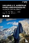 Bilmes, Linda J. (Harvard University, Loomis, John B. (Colorado State University - Valuing U.S. National Parks and Programs