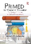 Berkowitz, Marvin W - PRIMED for Character Education
