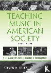 Kelly, Steven N. (Florida State University - Teaching Music in American Society