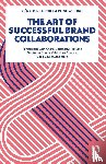 Michel, Geraldine, Willing, Reine - The Art of Successful Brand Collaborations