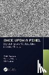 Paterson, Eddie, Williams, Timothy, Cordner, Will - Once Upon a Pixel