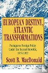 MacDonald, Scott B. - European Destiny, Atlantic Transformations