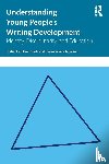  - Understanding Young People's Writing Development