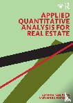 Tsolacos, Sotiris (University of Reading, Andrew, Mark (Cass Business School - Applied Quantitative Analysis for Real Estate