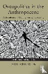 Chandler, David (University of Westminster - Ontopolitics in the Anthropocene