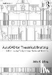 Keisling, John - AutoCAD for Theatrical Drafting