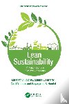 Cudney, Elizabeth A. (Maryville University, Furterer, Sandra L. (University of Dayton, Laux, Chad M., Hundal, Gaganpreet S. - Lean Sustainability