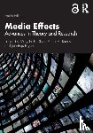  - Media Effects: Advances in Theory and Research