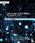 Pirkle, Will (Assistant Professor of Music Engineering Technology - Designing Audio Effect Plugins in C++