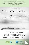 Fagan, Brennen, Horwood, Ian, MacKay, Niall (University of York, Price, Christopher (University of York - Quantifying Counterfactual Military History