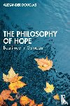 Douglas, Alexander (University of St Andrews - The Philosophy of Hope
