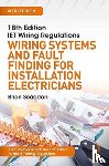 Scaddan, Brian - IET Wiring Regulations: Wiring Systems and Fault Finding for Installation Electricians